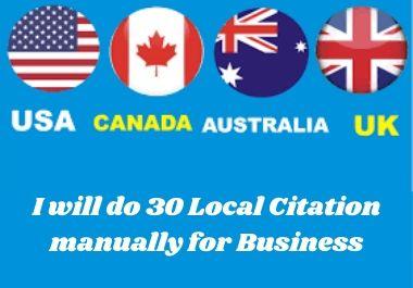 I will manually create 30 local citations USA, Canada, Australia and UK business sites