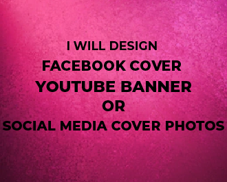 I will design Facebook cover, Youtube banner or social media cover photos