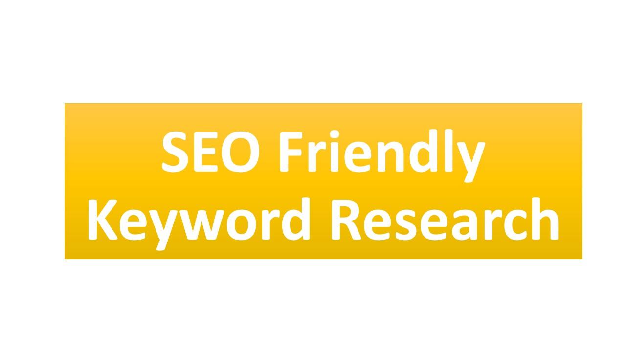 I will do SEO friendly keyword research for your targeted niche