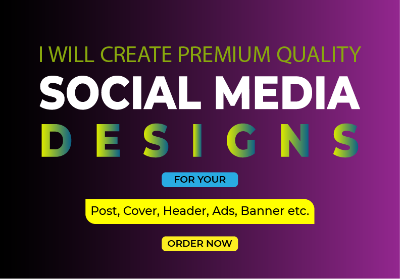  I will create premium quality Social Media Designs.