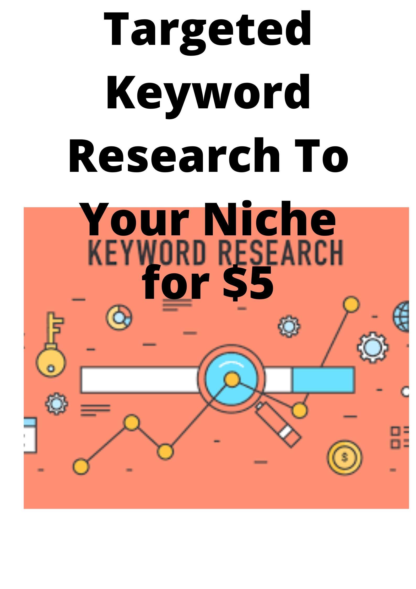  Keyword Research To Your Niche targeted your business