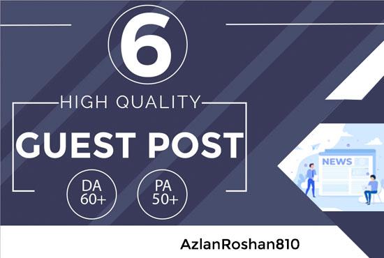 6 HIGH Quality Guest Post-HIGH METRIC LINKS
