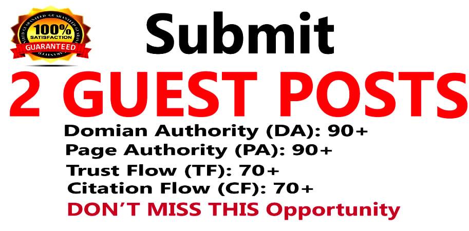 Write & Published 2 Guest Posts on Good/High Quality Websites DA:90+, PA:90+