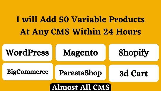 I will add 50 variable products to your wordpress woocommerce or any ecommerce website
