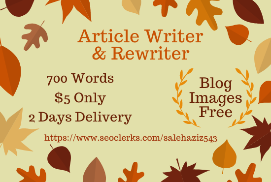 I will write SEO optimized articles and blogs on any topic. Article of 700 words in $5. 