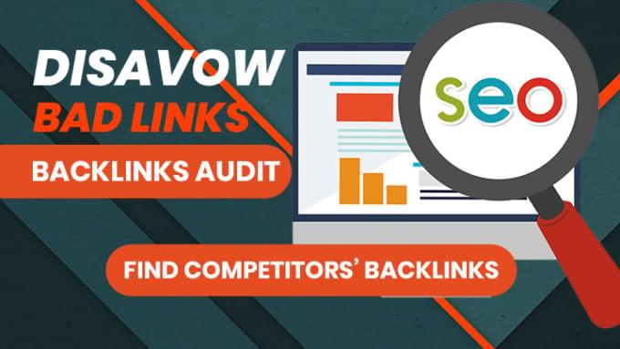 I'll audit and disavow bad and negative backlinks 