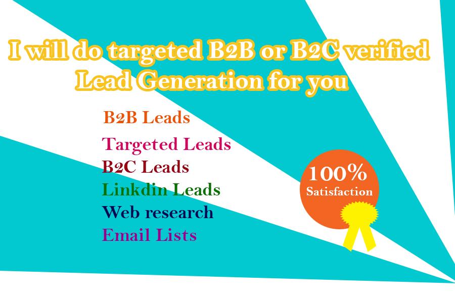 I will do targeted B2B or B2C verified Lead Generation in your business