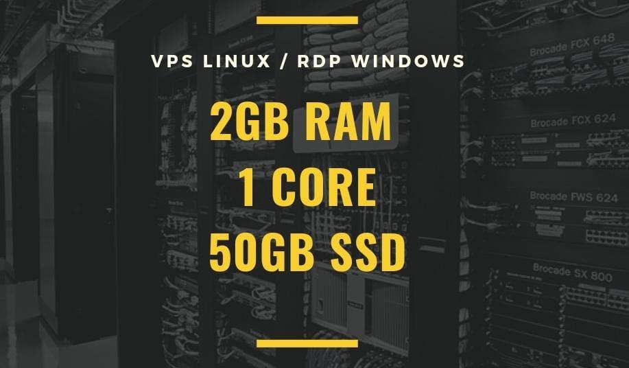 Best Cheap 2GB ram 1 cores VPS/RDP 50 GB SSD