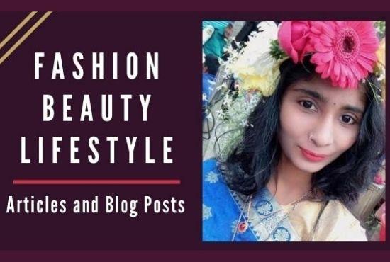 I will write fashion,beauty and lifestyle articles or blog post for your website
