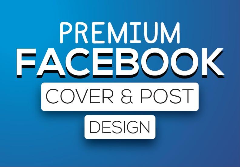 I will create premium Facebook cover, post design