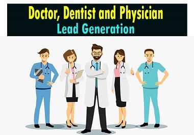 I will provide doctor email list, dentist and physician lead generation