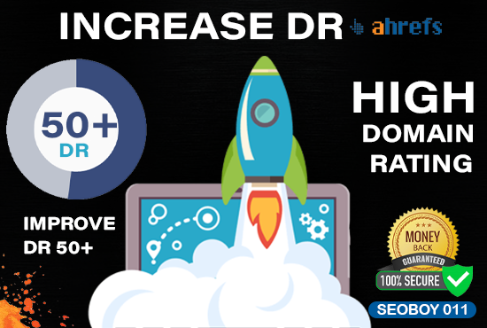 Increase DR Ahrefs Domain Rating 50 plus with seo Backlinks 