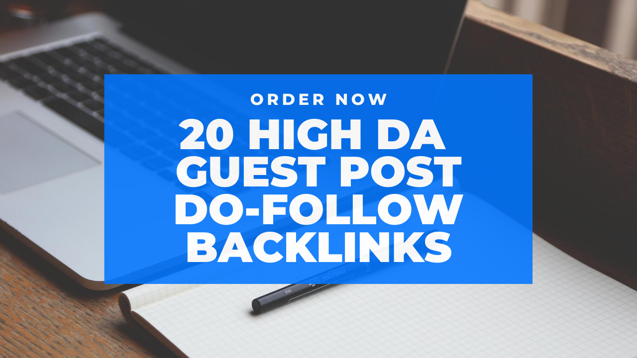 20 Guest Posts on High DA 80 Approved Sites