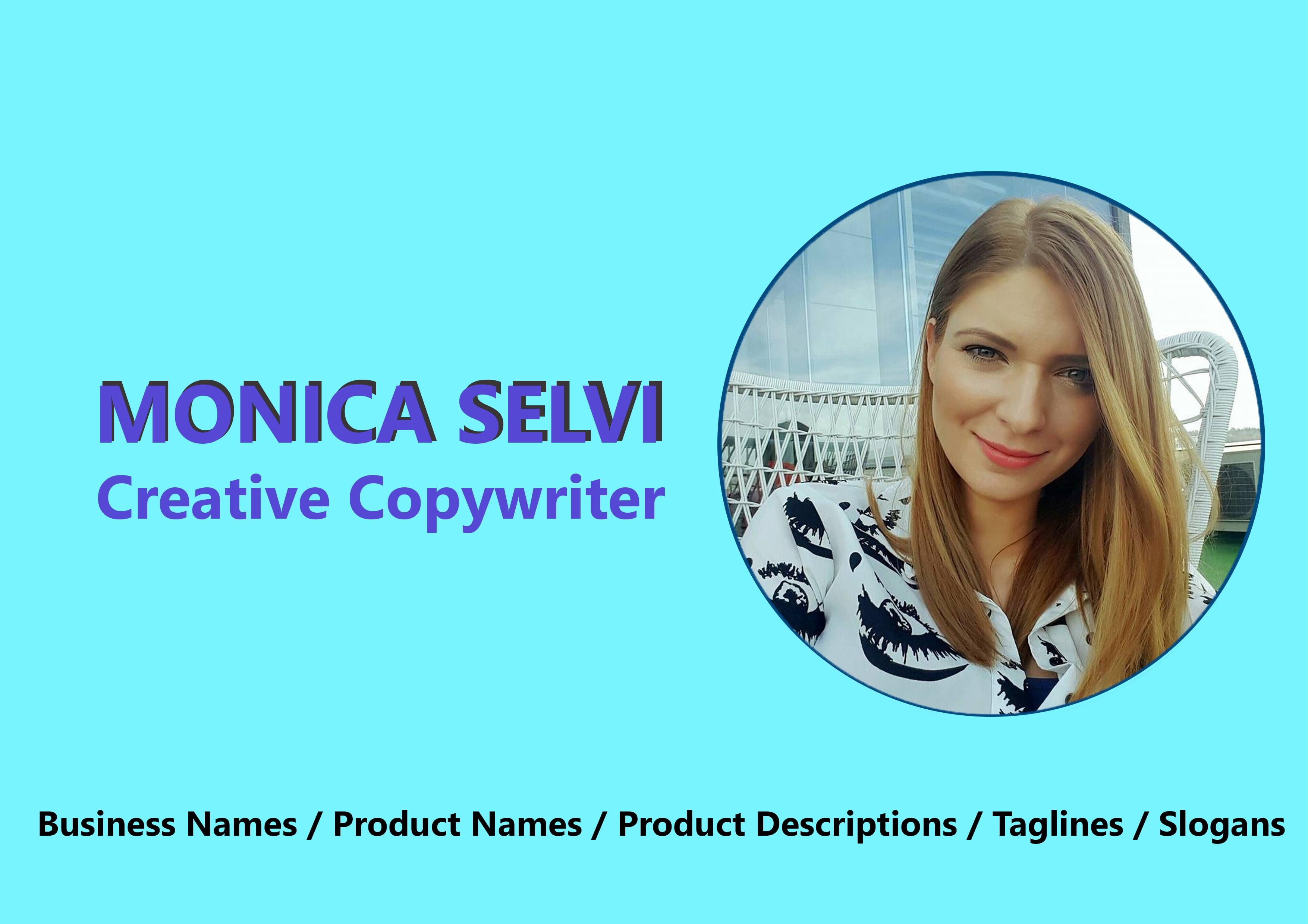 I will create 10 catchy and unique names for your brand, product or service