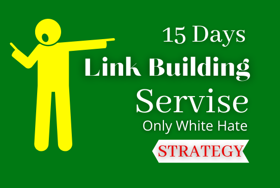 15 days seo link building service only white hate strategy