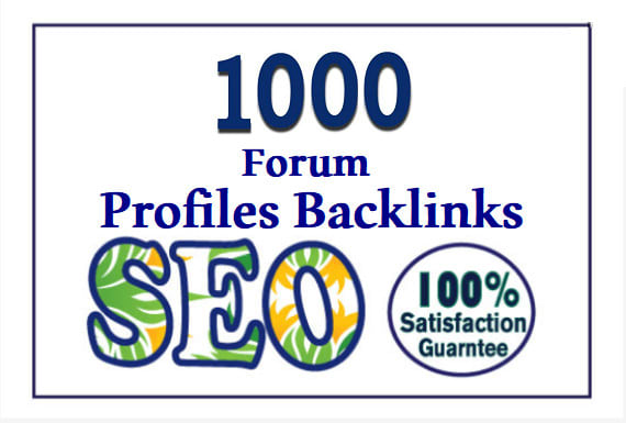 Provide more than 1000 Forum profile backlinks best for your seo