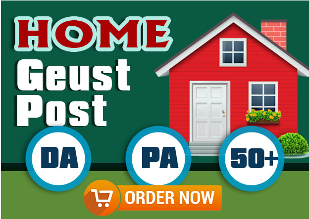 Provide home improvement guest post high authority blog