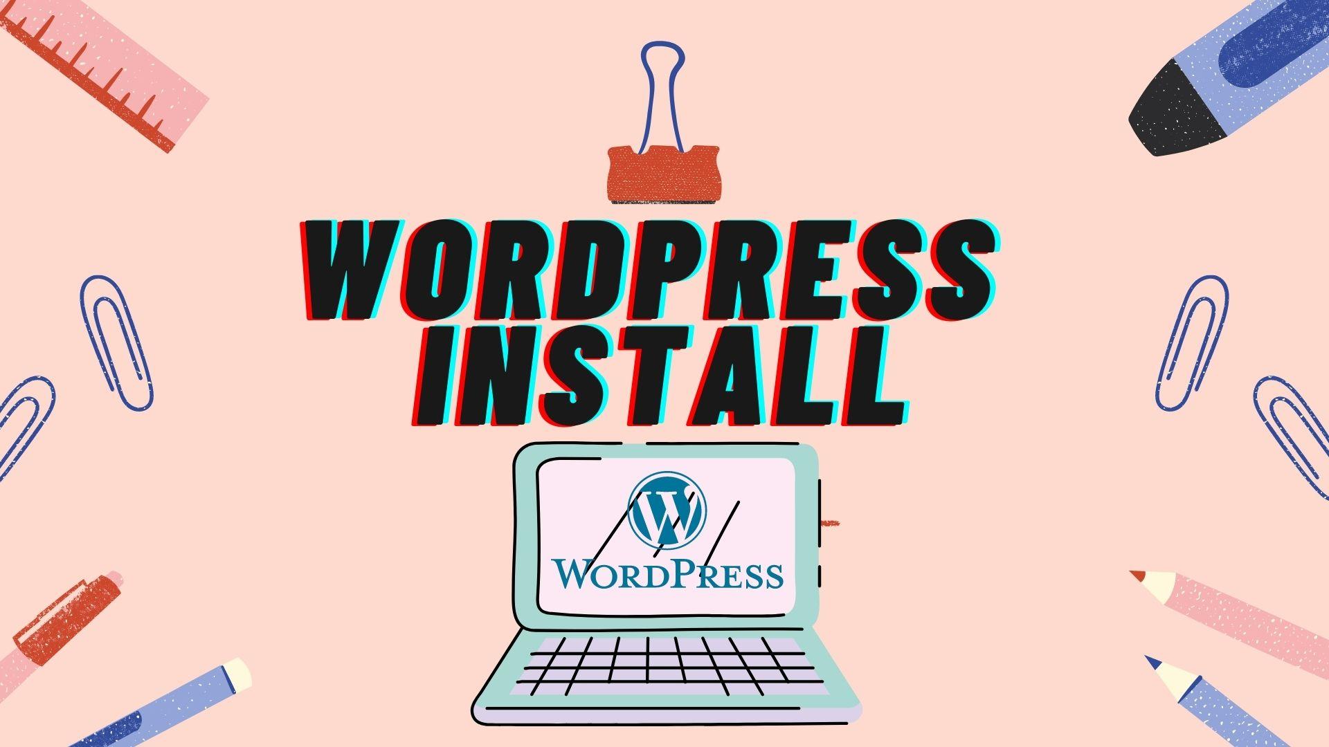 I will install WordPress, setup theme and do some customization