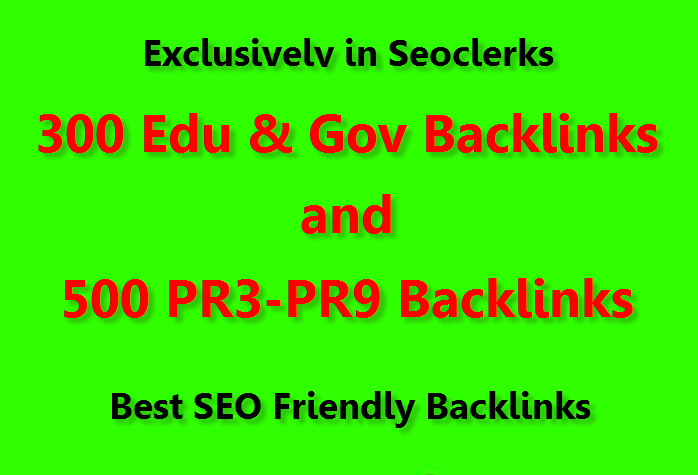 Provide 300 Edu & Gov Backlinks and 500PR3 to PR9 Backlinks to diversify your seo