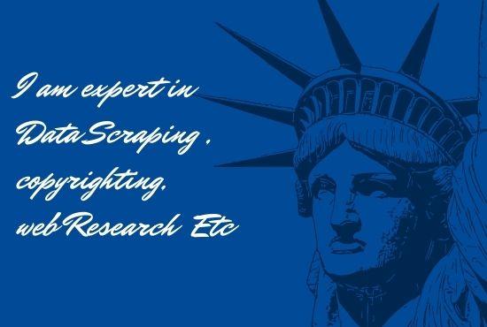 I am work with Data scraping||Copyrighting||web research etc