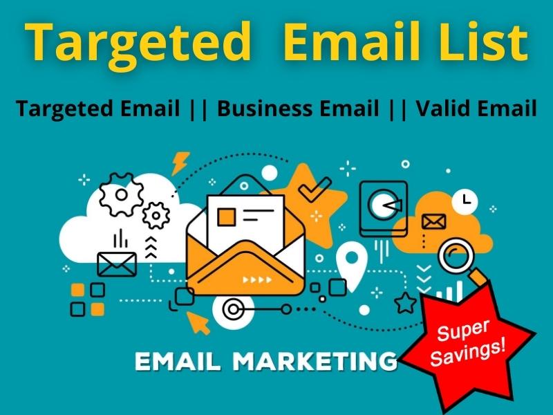 I will provide 1000 Targeted Valid Email List for Marketing 