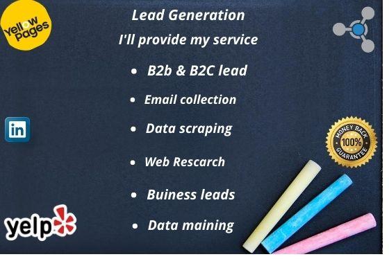 I'll provide you Lead generation,B2B leads,email collection,data mining,data scraping