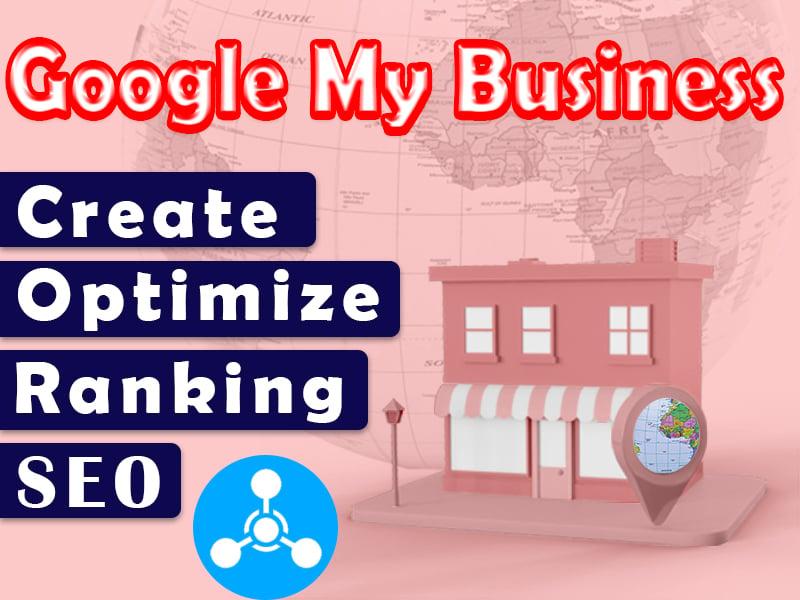 I will create, optimize and local seo for ranking google my business profile