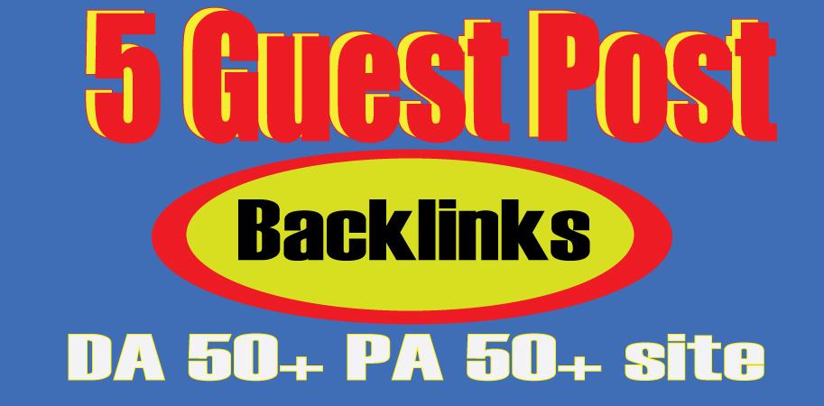 I will write publish 5 guest posts backlinks 50+ DA site