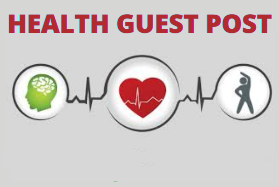 I will do guest publish on health blog with do follow backlink