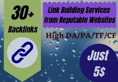 I will Do 35 High Quality Backlinks High DA/PA and TF/CF