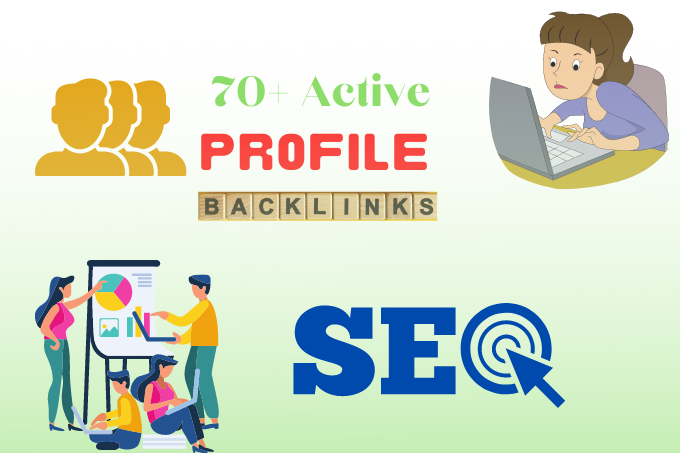  I will create 70 high quality seo profile backlinks