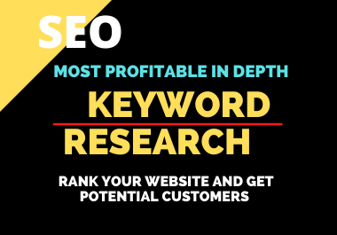 I will do Excellent SEO keyword research and In-depth competitor analysis