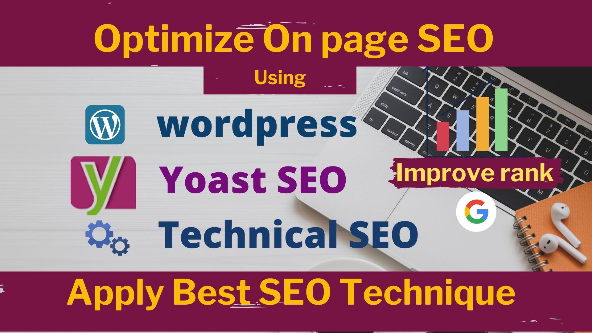 Do wordpress on page seo optimization using wordpress yoast seo effectlvely