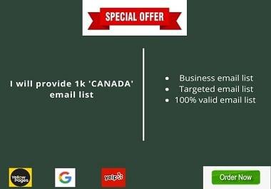 I will provide 1k 'CANADA' email list