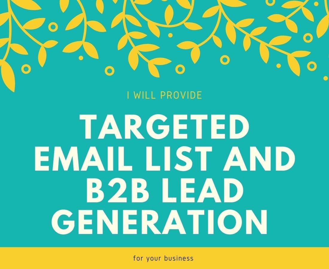 I will do company lead generation and targeted email list in 24 hours for your business 