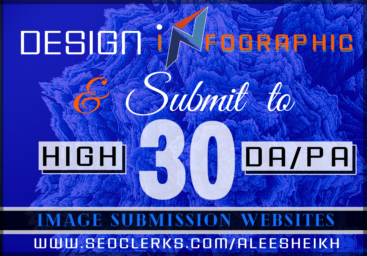 I will create eye-catching infographic & submit that to 30 HIGH DA/PA image sharing websites.