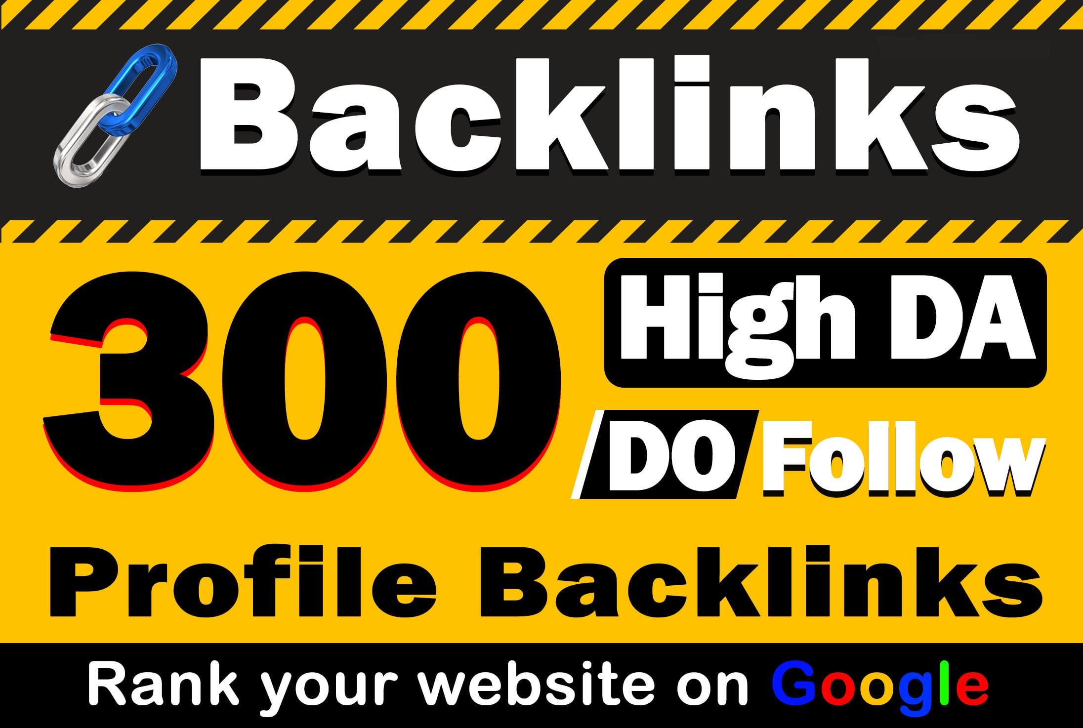 Build 300 Profile Backlinks High DA, PA, PR Permanent White Hat mithod 