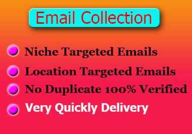 I will do collect your niche targeted email list for business
