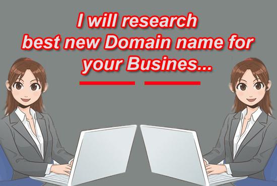 I wil research domain name for your business