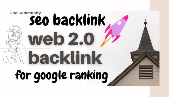 I will create high quality high DA/PA 20 dofollow web 2 0 backlinks manually