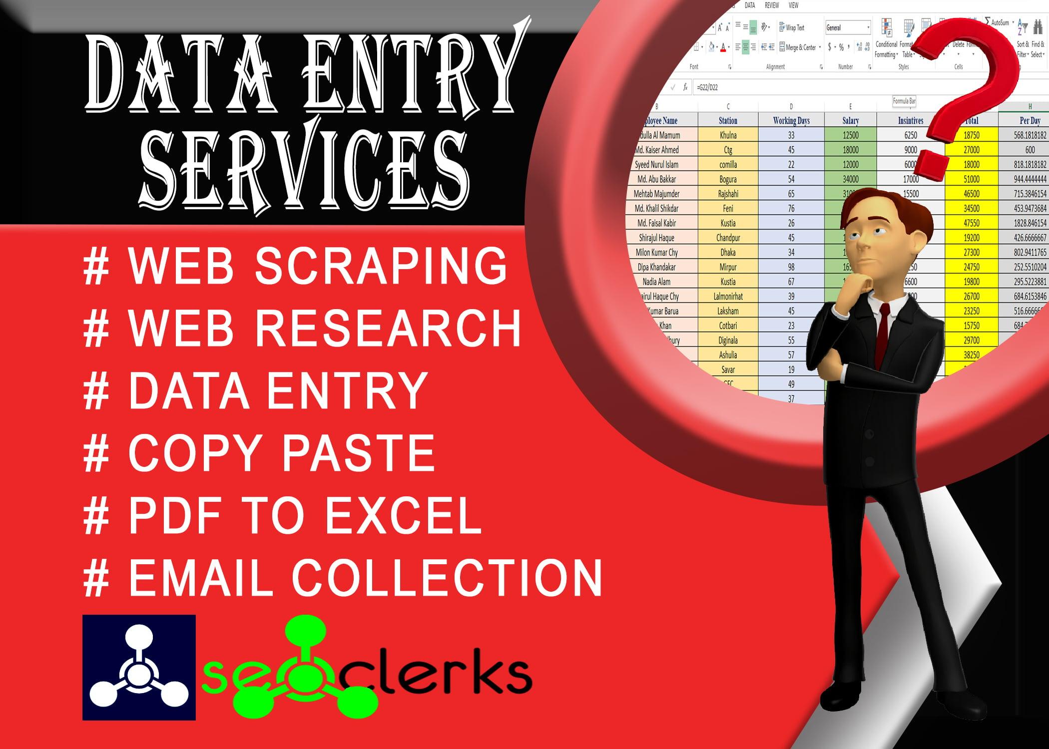 I will do perfect data entry, web research, copy paste and web scraping