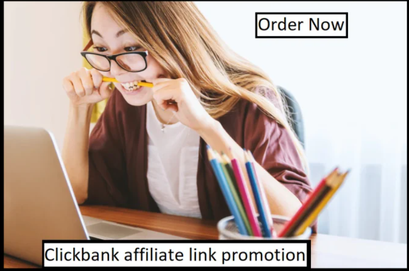 I will usa clickbank affiliate link promotion, affiliate marketing, clickbank promotion