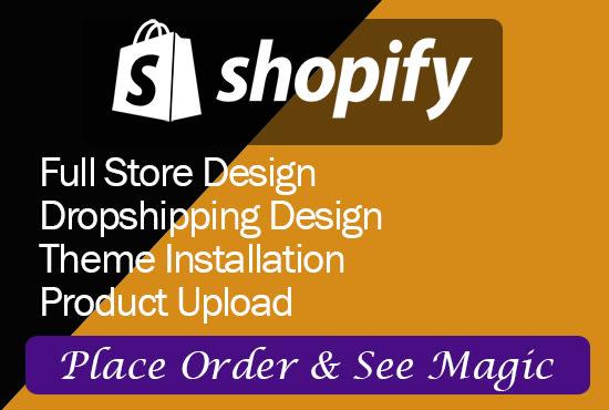 I will design lucrative and advanced shopify store, shopify website or Shopify dropshipping store