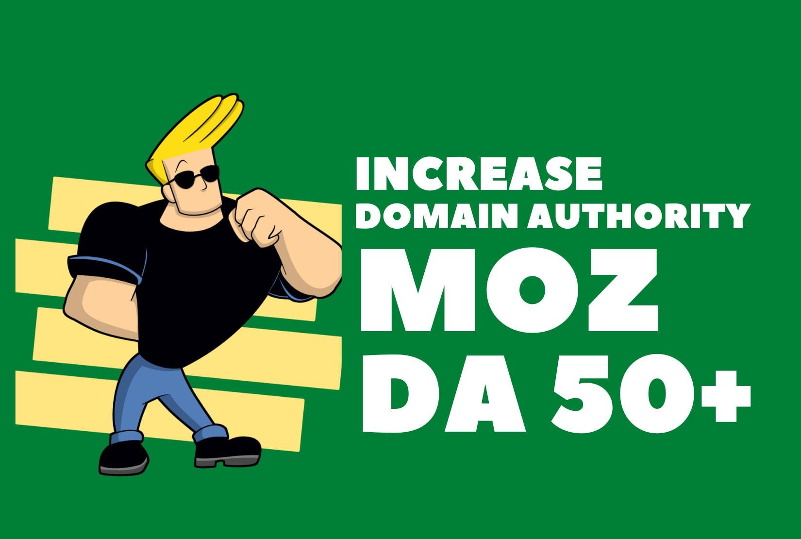 I will increase moz domain authority da 50 plus,authority backlinks