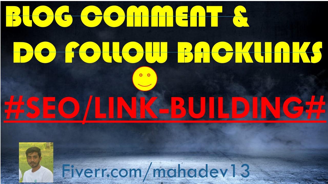 I will do high quality backlinks using relevant blog comments