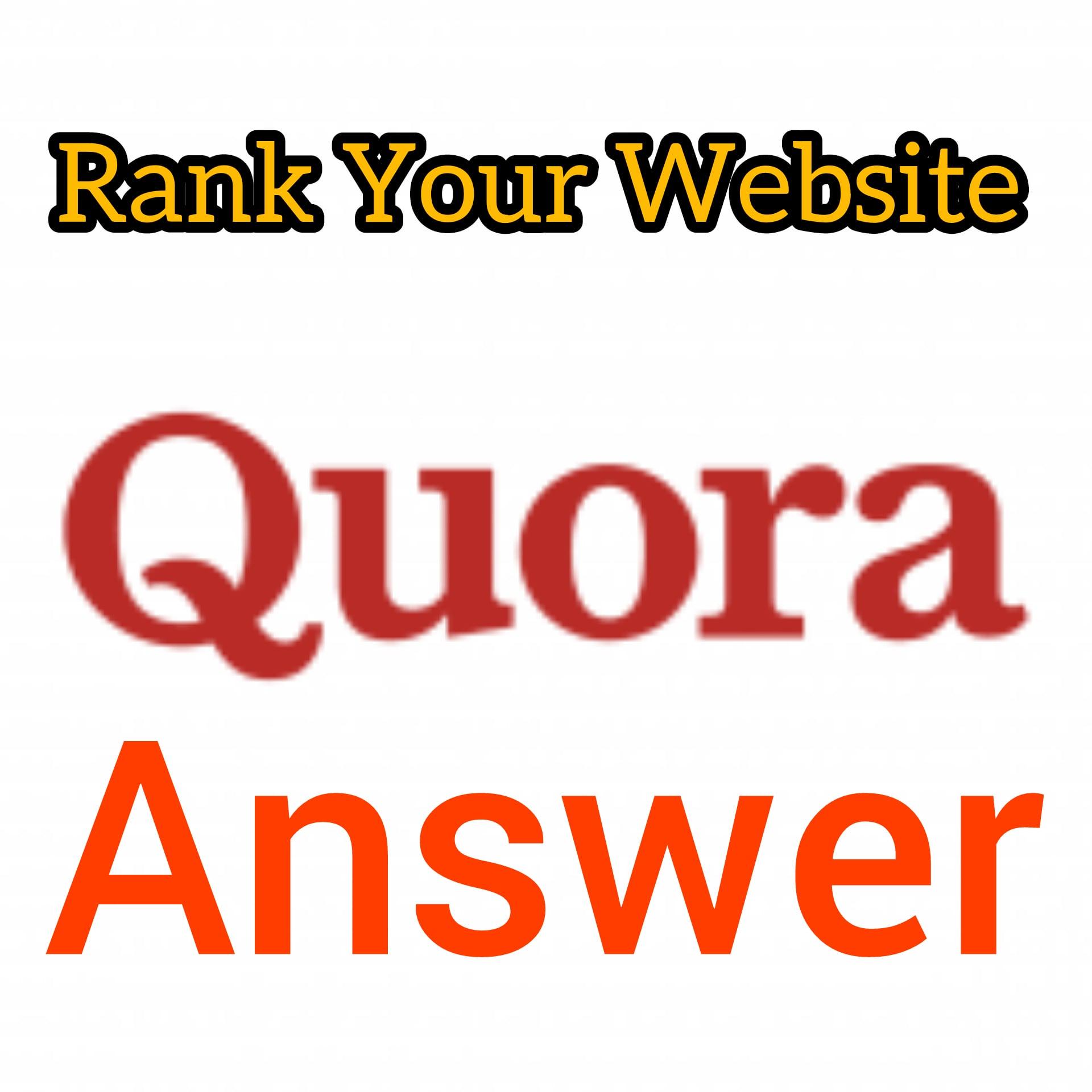 I will do high quality 5 Quora Answer with URL and Keyword 
