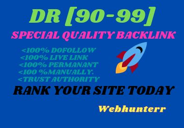 Manually make domain rating 90-99 high authority backlink..
