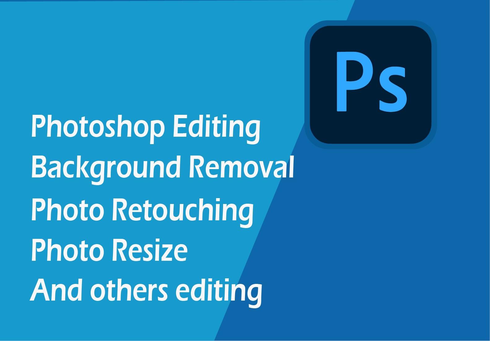 I will do Background remove and others photoshop editing 