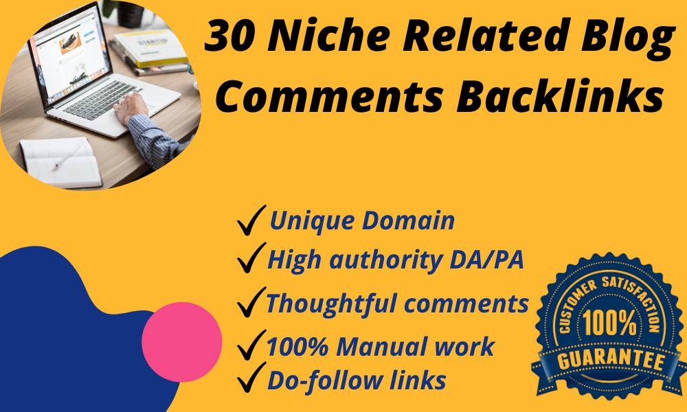 Niche Related 30 High Authority Do-follow Blog Comments for SERP ranking