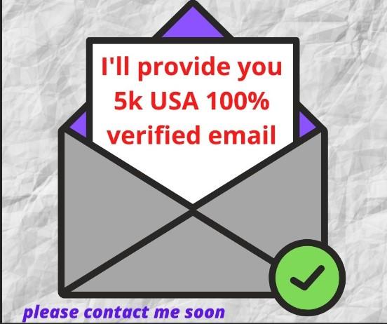I will provide you 5k USA verified email list 